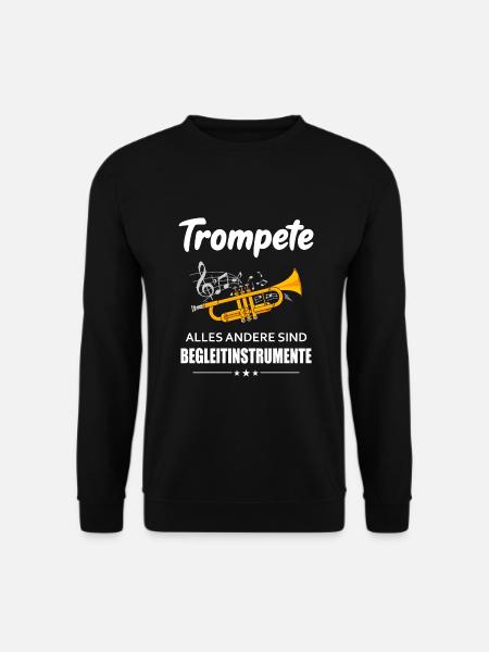 Trompete Begleitinstrumente Spruch Blasmusik - Unisex Pullover - Schwarz