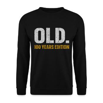 Ancienne édition 100 ans 100e idée cadeau d’anniversaire - Sweat-shirt Unisexe - noir - Devant - Alina (178cm) & Michal (187cm)