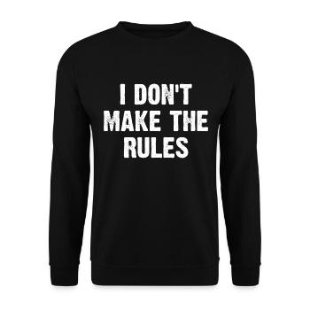 I Don't Make The Rules - Unisex Sweatshirt - black - Front - Alina (178cm) & Michal (187cm)