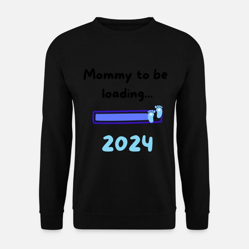 Mommy loading 2024 Boy - Unisex Sweatshirt - black