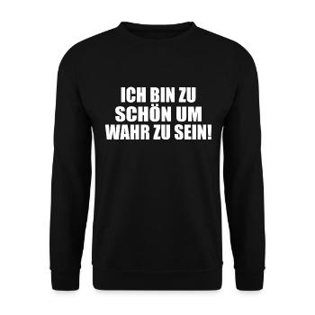 too good to be true Self-absorbed Selfish Selfish - Unisex Sweatshirt - black - Front - Alina (178cm) & Michal (187cm)