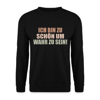 too good to be true Self-absorbed Selfish Selfish - Unisex Sweatshirt - black - Front - Alina (178cm) & Michal (187cm)