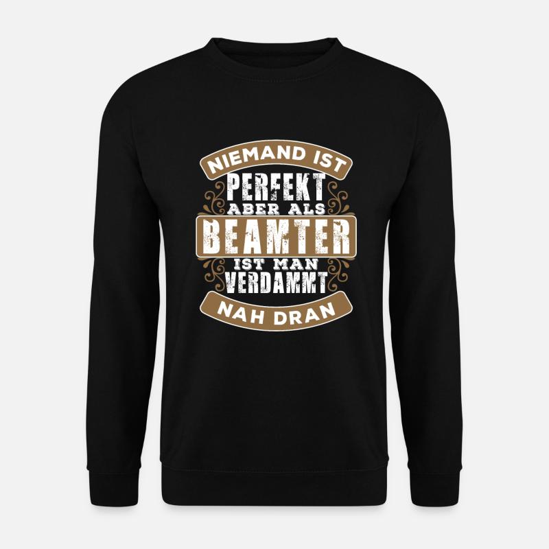 Beamter - Unisex Pullover - Schwarz