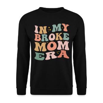 In My Broke Mom Era - Unisex Sweatshirt - black - Front - Alina (178cm) & Michal (187cm)