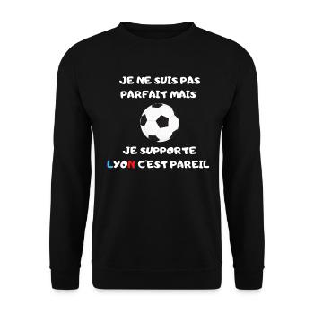 Je ne suis pas parfait mais je supporte Lyon - Sweat-shirt Unisexe - noir - Devant - Alina (178cm) & Michal (187cm)