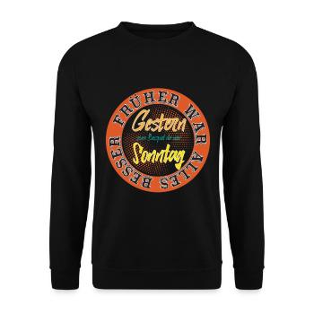 Früher war alles besser / Keine Lust / Null Bock - Unisex Pullover - Schwarz - Vorne - Alina (178cm) & Michal (187cm)