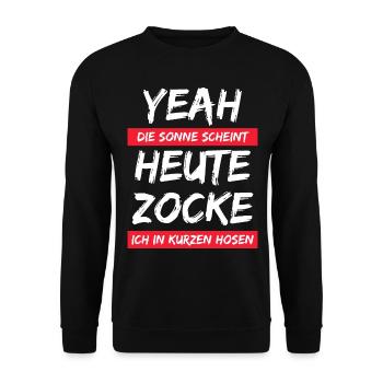 Die Sonne scheint heute Zocke ich in kurzer Hose - Unisex Pullover - Schwarz - Vorne - Alina (178cm) & Michal (187cm)