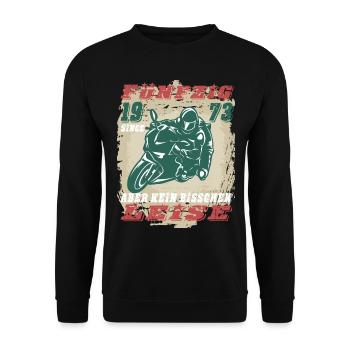 50 Geburtstag 1973 Motorrad Biker Lustig Spruch - Unisex Pullover - Schwarz - Vorne - Alina (178cm) & Michal (187cm)
