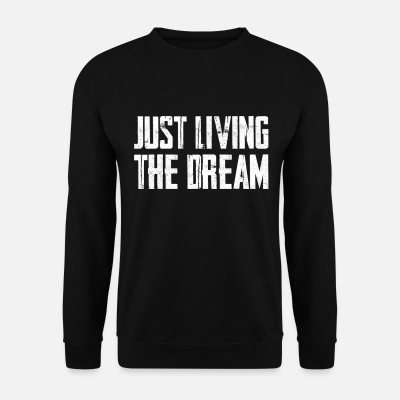 Vivre le rêve - Sweat-shirt Unisexe - noir