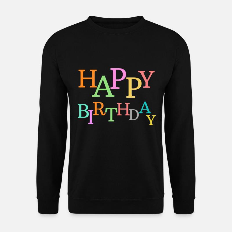 Happy Birthday. - Unisex Pullover - Schwarz