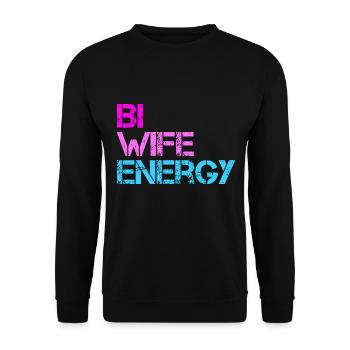 Bi Wife Energy LGBTQ - Unisex Sweatshirt - black - Front - Alina (178cm) & Michal (187cm)