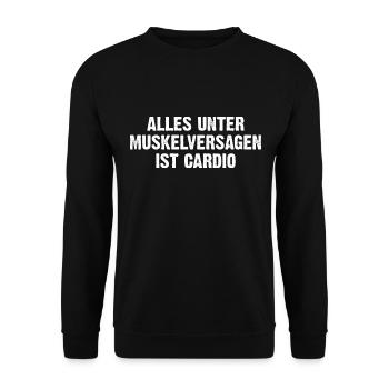 Alles Unter Muskelversagen Ist Cardio - Unisex Pullover - Schwarz - Vorne - Alina (178cm) & Michal (187cm)