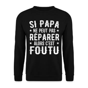 Wenn Papa es nicht reparieren kann, dann ist es erledigt - Unisex Pullover - Schwarz - Vorne - Alina (178cm) & Michal (187cm)