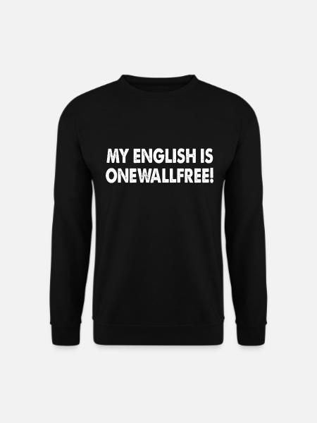 My English Is Onewallfree! - Unisex Pullover - Schwarz