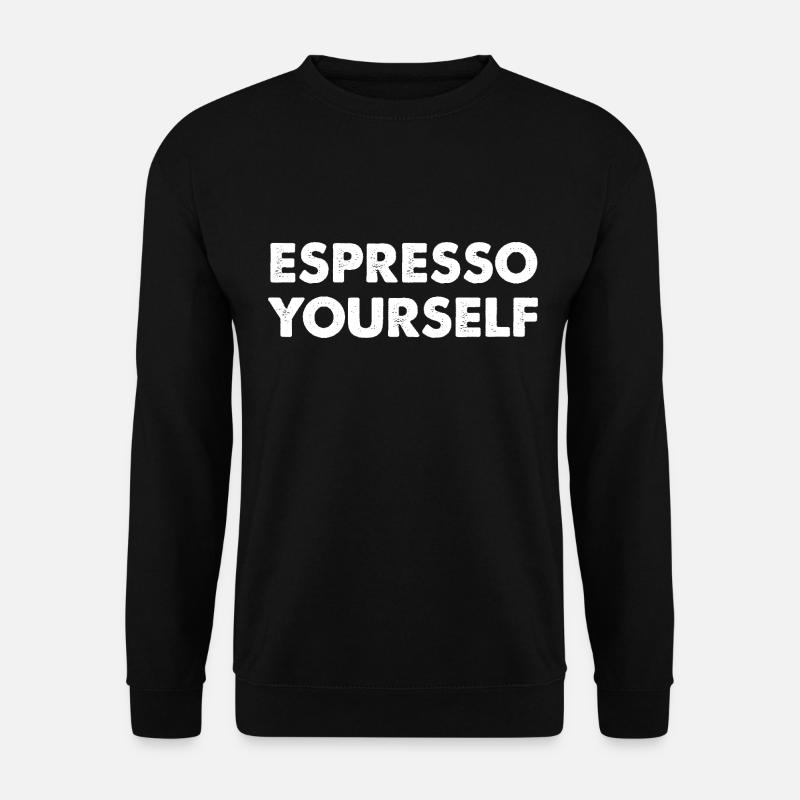 Espresso Yourself - Unisex Sweatshirt - black