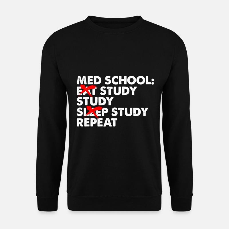 Med School Eat Study Sleep Repeat Medizinstudent - Unisex Pullover - Schwarz