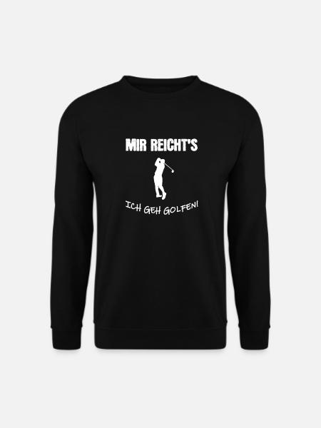 Mir reicht´s ich geh golfen! - Unisex Pullover - Schwarz