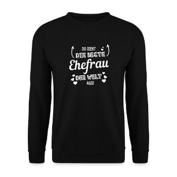 So sieht die beste Ehefrau der Welt aus - Unisex Pullover - Schwarz - Vorne - Alina (178cm) & Michal (187cm)