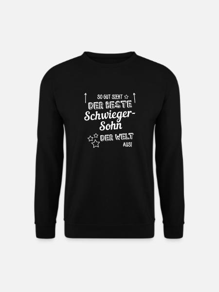 So gut sieht der beste Schwiegersohn der Welt aus - Unisex Pullover - Schwarz