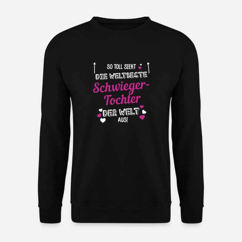 So sieht die beste Schwiegertochter der Welt aus - Unisex Pullover - Schwarz