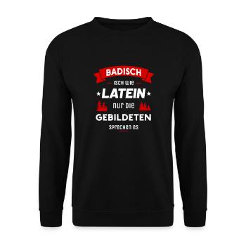 Badisch isch wie Latein nur die Gebildeten spreche - Unisex Pullover - Schwarz - Vorne - Alina (178cm) & Michal (187cm)