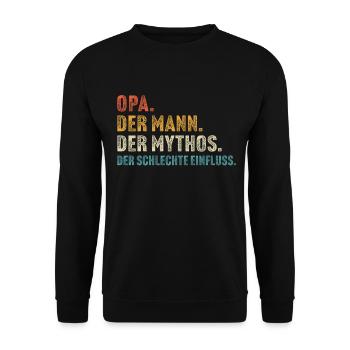 Opa der mann der mythos der schlechte einfluss - Unisex Pullover - Schwarz - Vorne - Alina (178cm) & Michal (187cm)