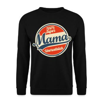 100% Super Mama: Unersetzlich & Stolz - Unisex Pullover - Schwarz - Vorne - Alina (178cm) & Michal (187cm)