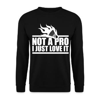 I Just Love Badminton - Unisex Sweatshirt - black - Front - Alina (178cm) & Michal (187cm)