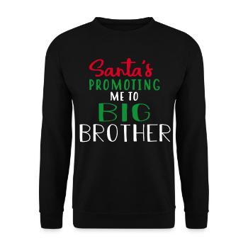 Santa's Promoting Me To Big Brother Christmas - Unisex Sweatshirt - black - Front - Alina (178cm) & Michal (187cm)