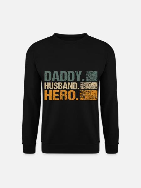 Husband Daddy Hero - Unisex Sweatshirt - black