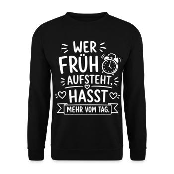 Wer früh aufsteht, hasst mehr vom Tag - Unisex Pullover - Schwarz - Vorne - Alina (178cm) & Michal (187cm)
