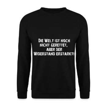 Die Welt ist noch nicht gerettet aber der Wider... - Unisex Pullover - Schwarz - Vorne - Alina (178cm) & Michal (187cm)