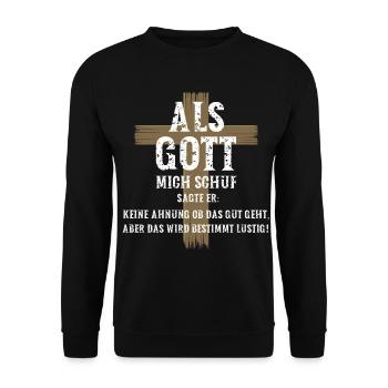 Als Gott mich Schuf sagte er das wird sehr lustig - Unisex Pullover - Schwarz - Vorne - Alina (178cm) & Michal (187cm)