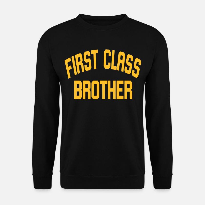 First Class Brother - Unisex Sweatshirt - black