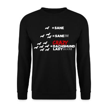 Crazy Dachshund Lady - Unisex Sweatshirt - black - Front - Alina (178cm) & Michal (187cm)