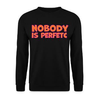 Personne n’est parfait Personne’s Perfect Saying Fun - Sweat-shirt Unisexe - noir - Devant - Alina (178cm) & Michal (187cm)