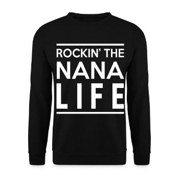 Rockin the nana life best gift for grandma funny - Unisex Sweatshirt - black - Front - Alina (178cm) & Michal (187cm)