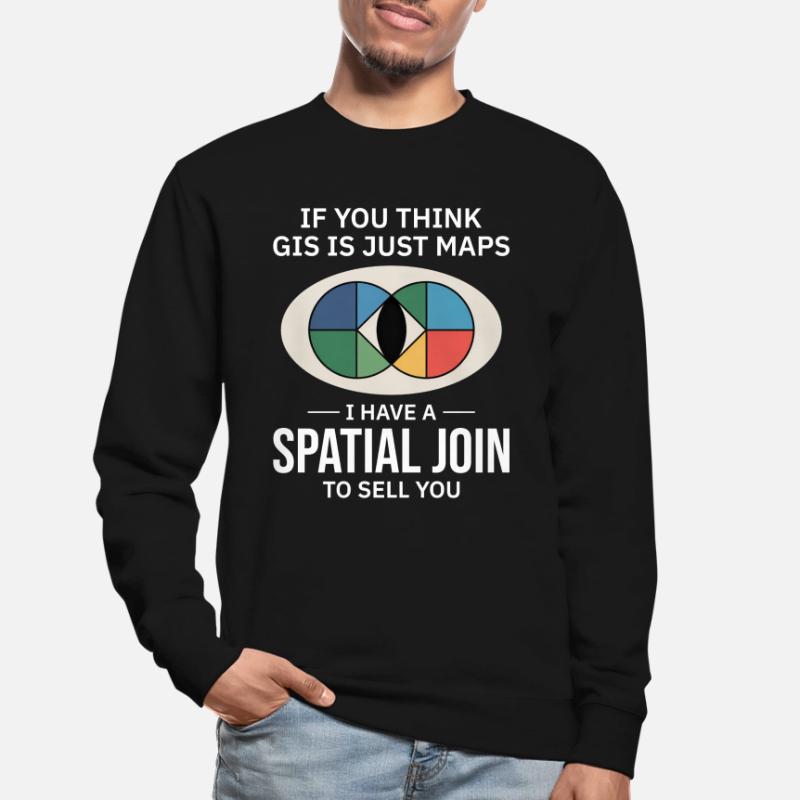 GIS Spatial Join Map Datenanalyse Unisex Pullover