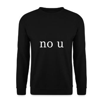 no u Meme - Unisex Pullover - Schwarz - Vorne - Alina (178cm) & Michal (187cm)