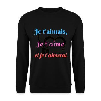Je t aimais je t aime et je t aimerai - Sweat-shirt Unisexe - noir - Devant - Alina (178cm) & Michal (187cm)