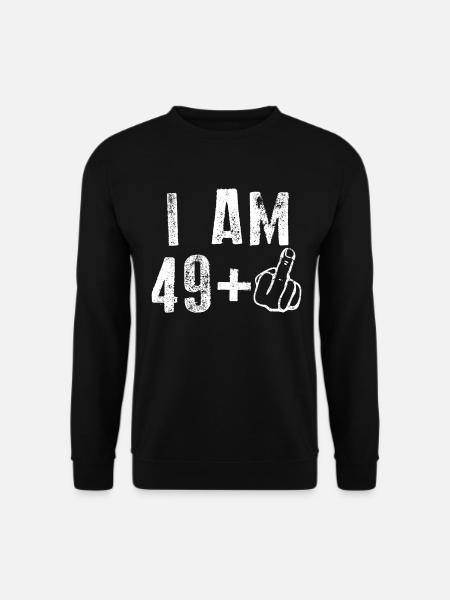 50th Birthday I AM 49+ - Unisex Sweatshirt - black