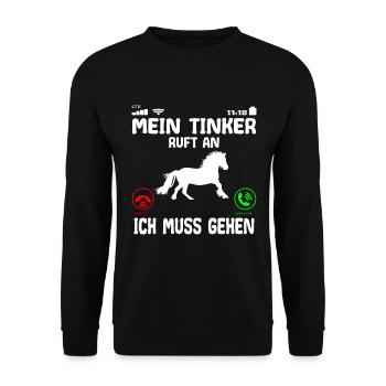 Tinker Pferd ruft an Spruch - Unisex Pullover - Schwarz - Vorne - Alina (178cm) & Michal (187cm)