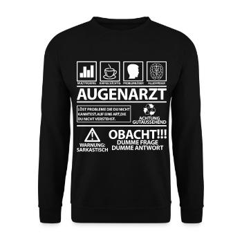Augenarzt Lustig Humor Spruch Sprüche Spruch - Unisex Pullover - Schwarz - Vorne - Alina (178cm) & Michal (187cm)