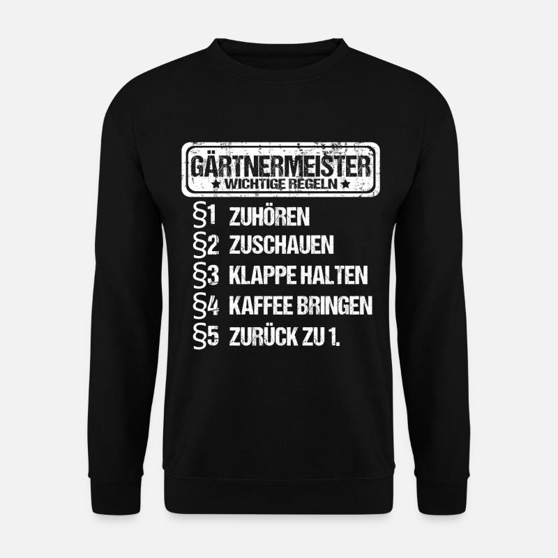 Gärtnermeister Gärtner Meister Sprüche Lustig - Unisex Pullover - Schwarz