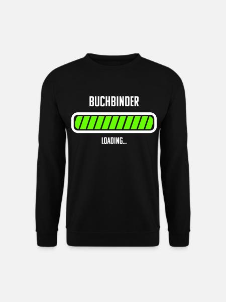Buchbinder Beruf Loading Ladebalken - Unisex Pullover - Schwarz