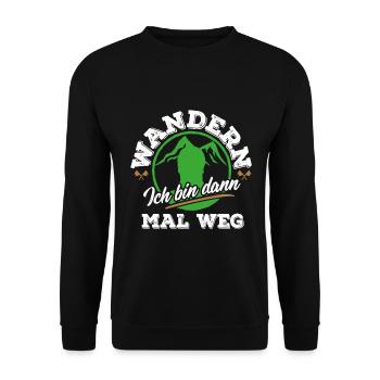 Hike. I'm off. Nature outdoor mountains - Unisex Sweatshirt - black - Front - Alina (178cm) & Michal (187cm)
