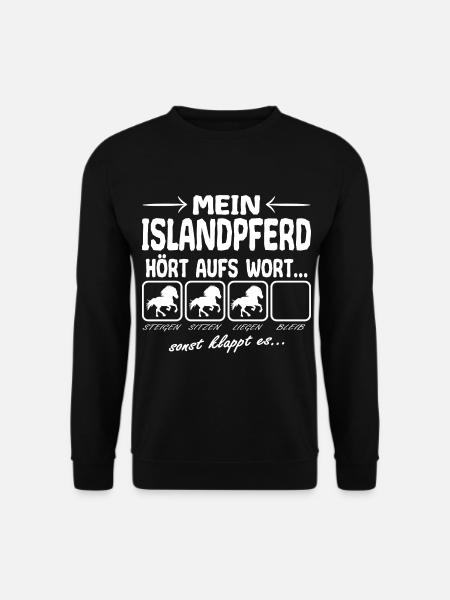 Islandpferd Hört aufs Wort Spruch Lustig - Unisex Pullover - Schwarz