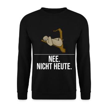 Faultier - Nee nicht heute - Unisex Pullover - Schwarz - Vorne - Alina (178cm) & Michal (187cm)