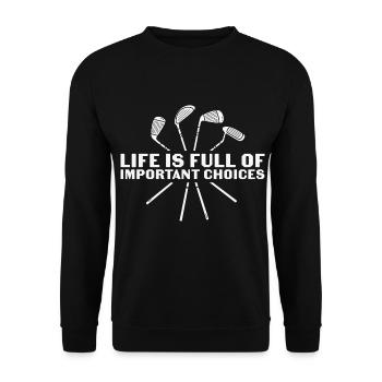 Funny Golf Life Is Full Of Important Choices - Unisex Sweatshirt - black - Front - Alina (178cm) & Michal (187cm)