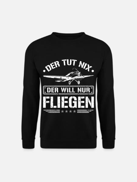 Der Will Nur Fliegen Flugzeug Pilot Flieger - Unisex Pullover - Schwarz